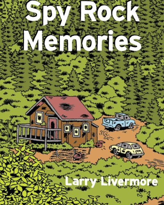 Pastoral Spy Rock Memories by Larry Livermore